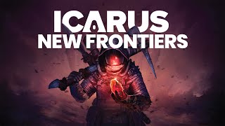 ICARUS New Frontiers Expansion  Everything We know So Far [upl. by Begga598]