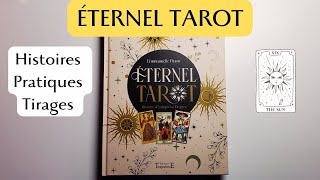 ETERNEL TAROT  Histoires  Pratiques  Tirages Livre dEmmanuelle Pinon [upl. by Aiceled750]