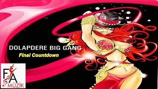 Final Countdown  Dolapdere Big Gang Official Audio Music [upl. by Siahc135]