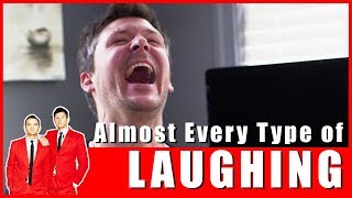 Almost Every Type of Laughing [upl. by Yuille]