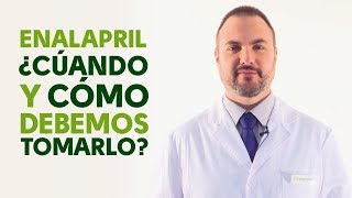 Enalapril cuándo y cómo debemos tomarlo Tu Farmacéutico Informa [upl. by Ihculo]