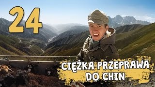 Autostopem przez Demoludy  Ciężka przeprawa do Chin odc 24 [upl. by Oiceladni]