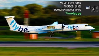 Timelapse Flight  Manchester to Aberdeen  Flybe Dash 8 Q400 with ATC [upl. by Melborn]