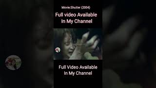 Shutter movie explain movie shorts hollywood horrorstories [upl. by Nus641]