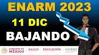 SEGUIMOS BAJANDO DURO 11 DE DICIEMBRE ENARM 2023 SELECCION DE ESPECIALIDAD [upl. by Sugihara]