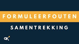 Formuleerfouten Foutieve samentrekking [upl. by Adnileb]