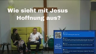 Wie sieht mit Jesus Hoffnung aus [upl. by Morgen588]