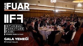 IIFF Uluslararası İstanbul Mobilya Fuarı Gala Yemeği TÜYAP mobilyafuarı [upl. by Kriss]