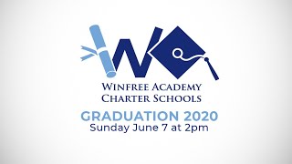 Winfree Academy 2020 Virtual Graduation Ceremony [upl. by Rorrys]