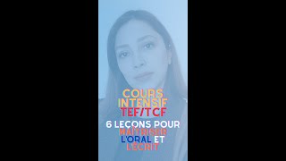 Cours Intensif TEFTCF  6 Leçons pour Maîtriser lOral et lÉcrit [upl. by Adner]