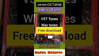 short FREE DOWNLOAD VST TONES  WAV TONES  SPD SX PRO  YAMAHA DTX  BY BAPPA OCTAPAD [upl. by Mensch45]