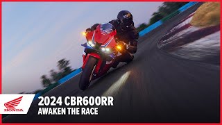 New 2024 CBR600RR Awaken the Race  Supersport Motorcycle  Honda [upl. by Franky]