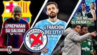 ¡Negociarían SALIDA de ARAÚJO del BARÇA😮¿TRAICIÓN a SILVA del City ADVERTENCIA M4TONA a ENDRICK🗣 [upl. by Ahsekat]