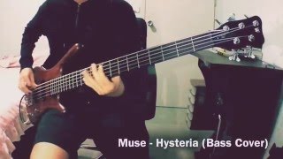 Muse  Hysteria Bass Cover by atikanbenz [upl. by Delastre19]