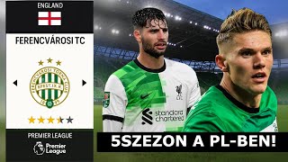 A Ferencváros menedzsere lettem a PREMIER LEAGUEben [upl. by Gerri788]