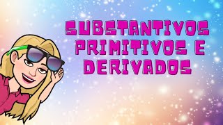 Substantivos primitivos e derivados [upl. by Annairt830]