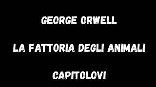 Audiolibro George Orwell La fattoria degli animali Capitolo 6 [upl. by Nivri818]