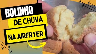 Bolinho de Chuva na Airfryer A Receita Deliciosa e Prática [upl. by Truitt]