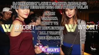 DJ BREAKBEAT LATHI X GRATATA RONALD 3D TERBARU 2024 REQ WTOBET FULL BASS VOL31  Y BL Beatz [upl. by Barty]