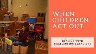 When Children Act Out  Dealing with Challenging Behaviors feat Tracy Schreifels [upl. by Stoughton]