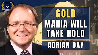 Gold and Silver Stocks Still Dirt Cheap as Bull Market Takes Hold Adrian Day [upl. by Eetsirhc]