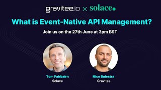 Gravitee amp Solace  What is EventNative API Management [upl. by Eniarrol268]