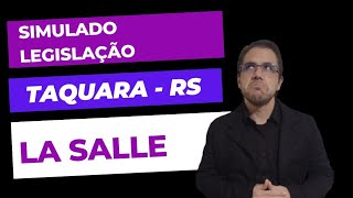 Questões Legislação Concurso Taquara La Salle 2023 [upl. by Gettings]