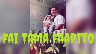 Tau Stowers  Fai Tama Faapito Official Audio [upl. by Nnasor]