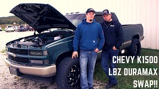 Chevy K1500 LBZ Duramax Swap [upl. by Nomelif]