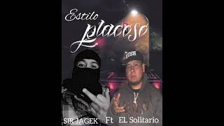 Estilo Placoso  Kayzer JAGE FT El Solitario  Audio 2024 [upl. by Rosalinda]