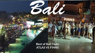 Bali travel Vlog 4 Exploring Balis Best Clubs  ATLAS vs FINNS  Which is better [upl. by Leksehcey]