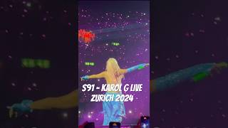 S91  Karol G Live Zurich 2024 [upl. by Jochebed]