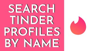 How To Search Tinder Profiles By Name Without Account 2024  Find Someone On Tinder Quick amp Easy [upl. by Ahsekat]