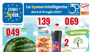 VOLANTINO EUROSPIN dal 6 al 16 luglio 2023 anteprima [upl. by Korella]