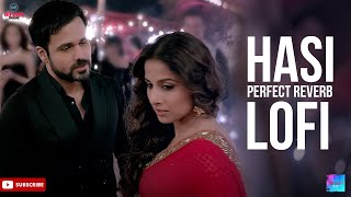 Hasi Lofi  ImLofi  Hamari Adhuri Kahani  Emraan Hashmi Vidya Balan  Ami Mishra  Mohit Suri [upl. by Cynera]