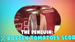 The Penguin Scores 93 on Rotten Tomatoes A Deep Dive into Gothams Darkest Villain [upl. by Felise]