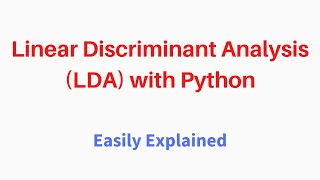 Lecture47 Linear Discriminant Analysis LDA with Python [upl. by Ateuqirne]