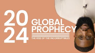 2024 GLOBAL PROPHECY The Year Of The Incorruptibles  Tomi Arayomi [upl. by Nohsal]