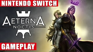 Aeterna Noctis Nintendo Switch Gameplay [upl. by Dutch]