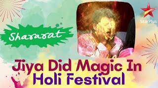 Shararat  Thoda Jaadu Thodi Nazaakat  Jiya Did Magic in Holi Festival [upl. by Imorej]