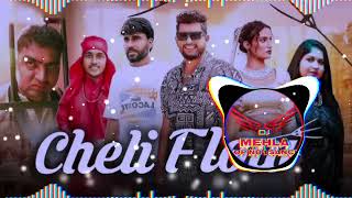 CHELI FLOW HARRY LATHER SONG DHOL MIX BY DJ MEHLA SANCH [upl. by Urial]