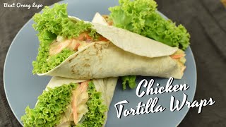 Chicken Tortilla Wraps  Tortilla Ayam Mudah [upl. by Nosylla566]