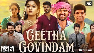 Geetha Govindam Full Movie In Hindi Dubbed  Vijay Devrakonda  Rashmika  Facts amp Review HD [upl. by Jorgensen]