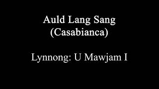 Auld Lang Sang  Dum Dum Lyngngai [upl. by Perrie606]