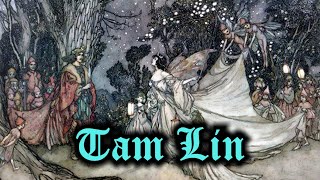 Tam Lin Child Ballad 39 [upl. by Sharos]