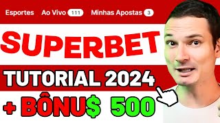 SUPERBET como apostar nesta casa de apostas TUTORIAL 2024 PARA INICIANTES [upl. by Hanny803]