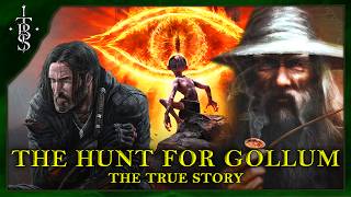 The True Story of THE HUNT FOR GOLLUM  Lord of the Rings Lore [upl. by Capp730]