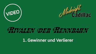 Rivalen der Rennbahn  1 Gewinner und Verlierer [upl. by Anatniuq]