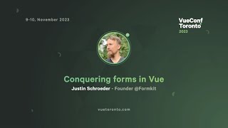 Conquering forms in Vue  Justin Schroeder [upl. by Parlin]