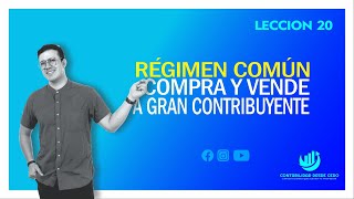 REGIMEN COMUN COMPRA Y VENDE A GRAN CONTRIBUYENTE [upl. by Akemaj]